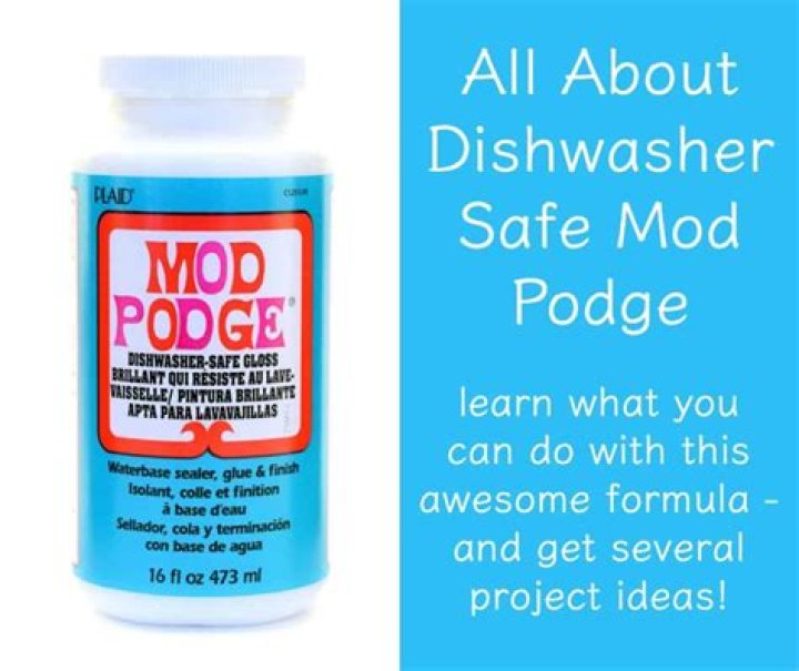 Is Dishwasher Safe Mod Podge Microwave Safe